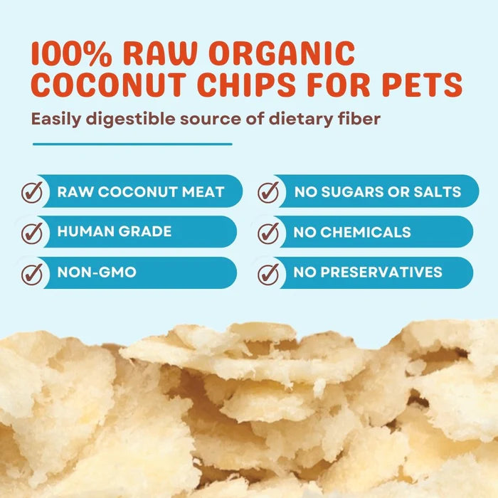 Organic Coconut Chips - Raw Coconut for dogs, cats, birds
